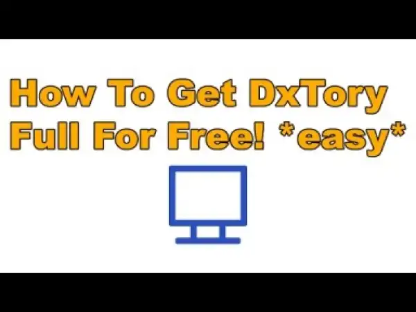 Video: How To Get DxTory Full For Free *easy*